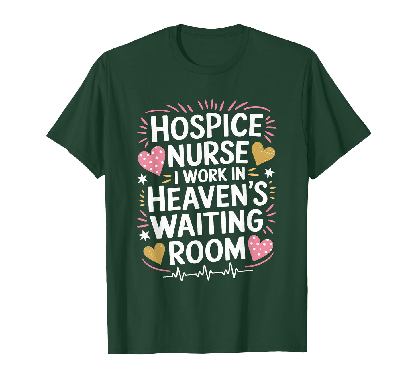 Hospice Nurse I Work In Heaven'S Waiting Room, Palliative T-Shirt