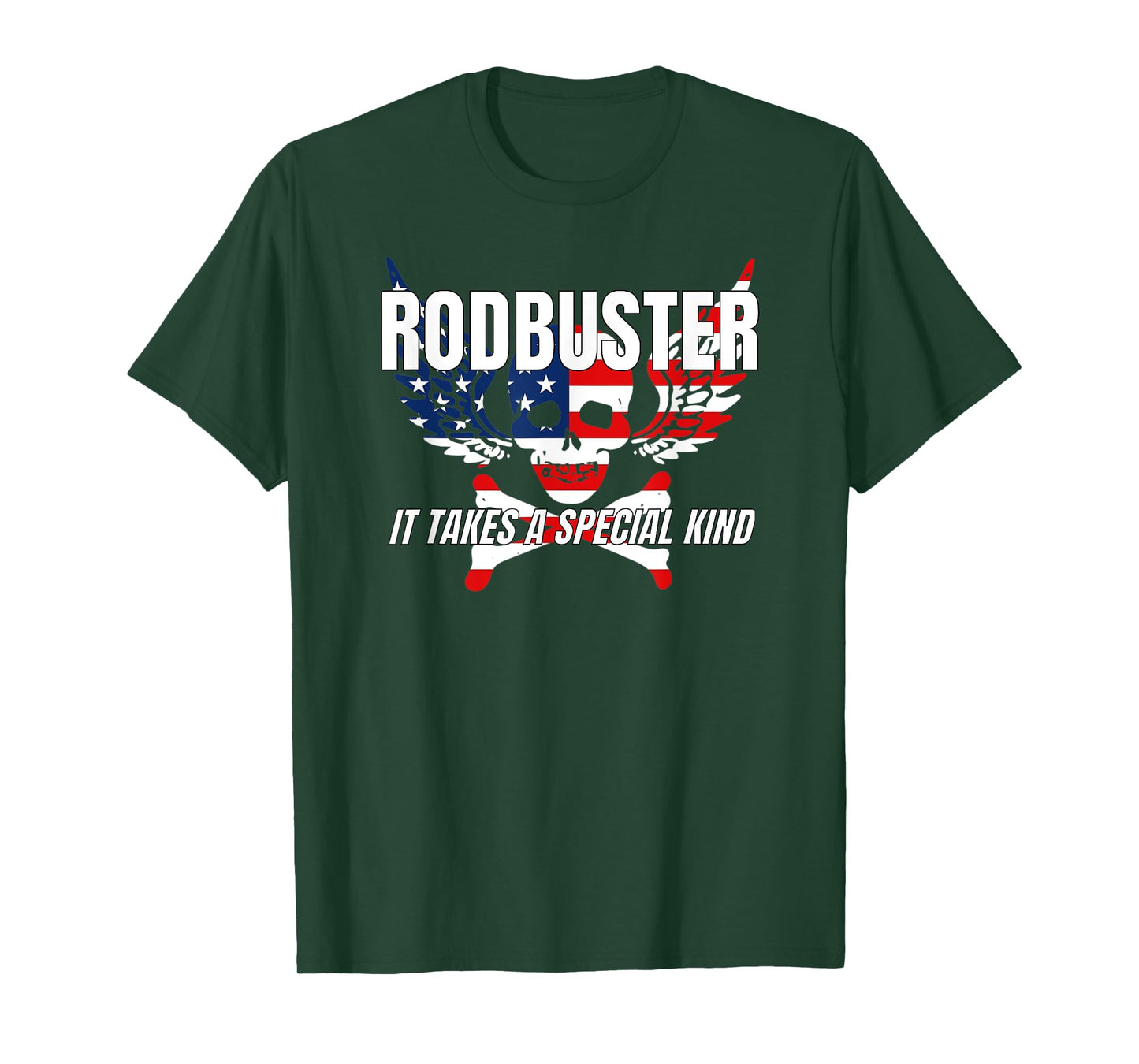 Rodbuster It Takes a Special Kind Rodbuster T-Shirt