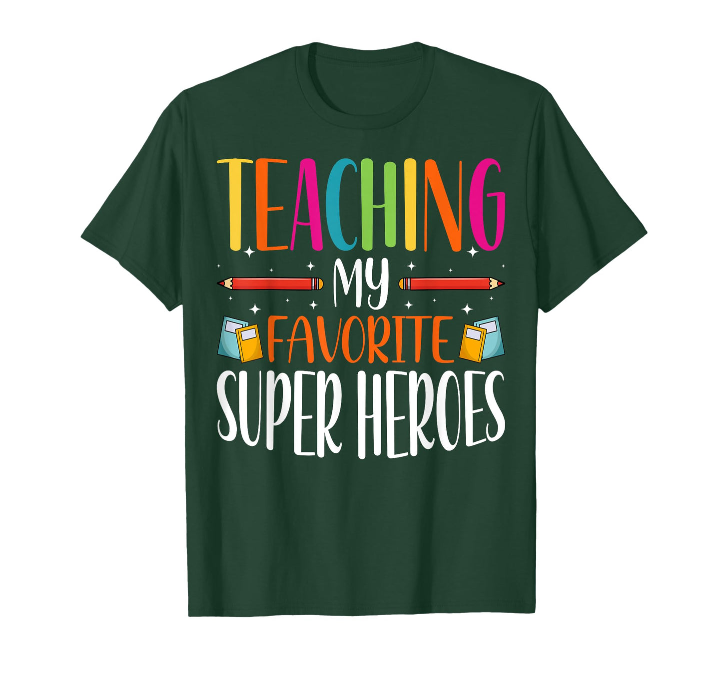 Teaching My Favorite Superheros - Men Women SPED Teacher T-Shirt
