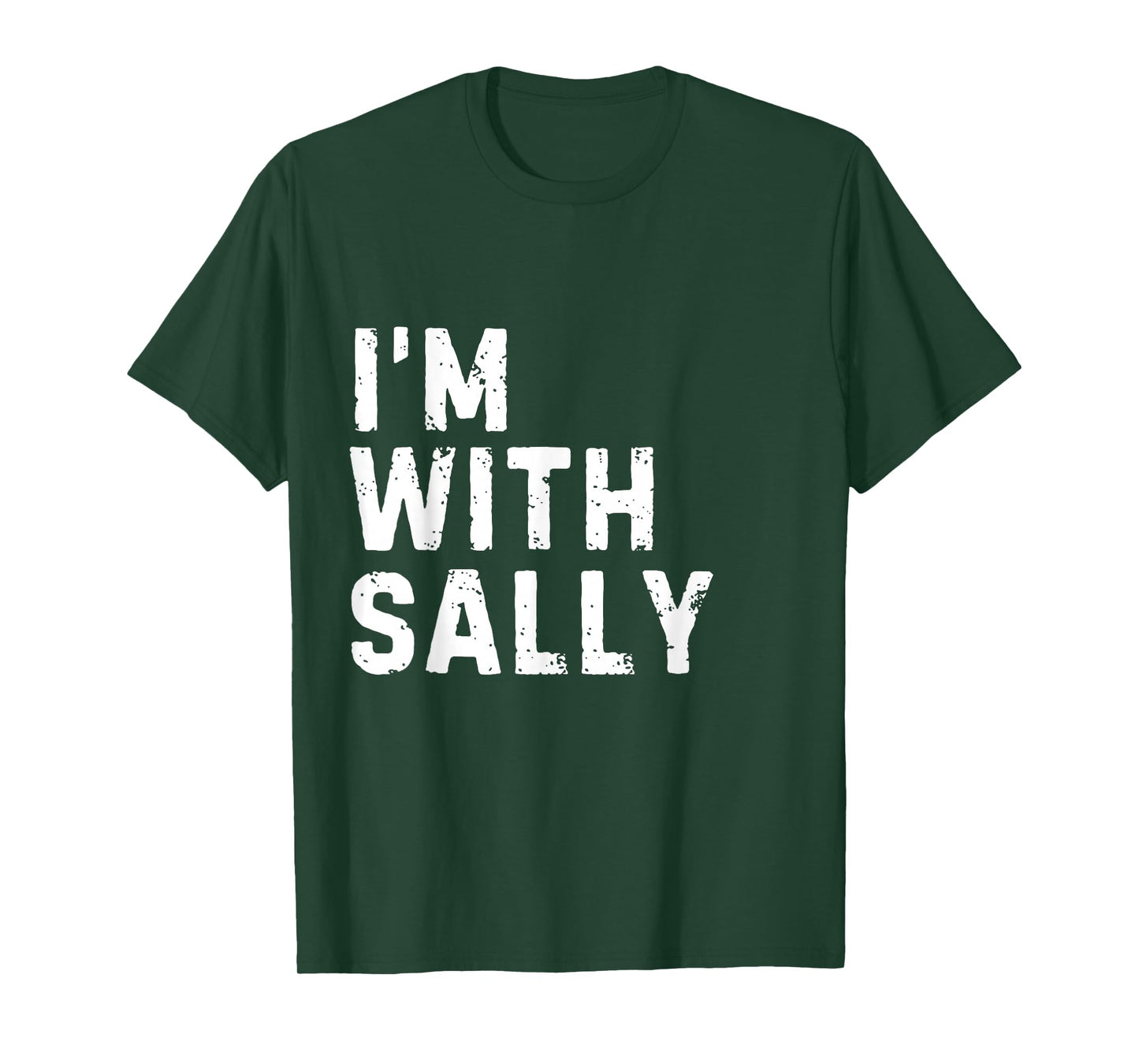 Funny Sally "I'm with Sally" Bachelorette Sally Birthday T-Shirt