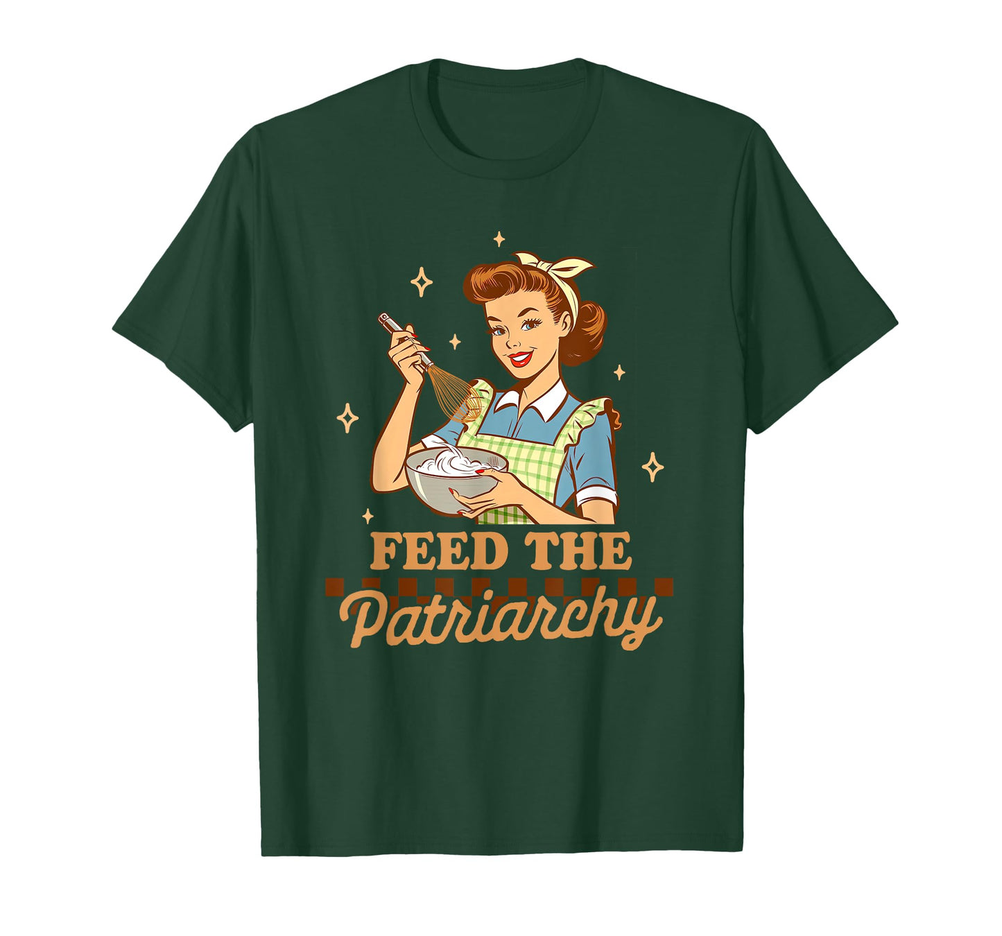 Baking Lover Baker Life Feminist Humor Feeds The Patriarchy T-Shirt, Small, Black