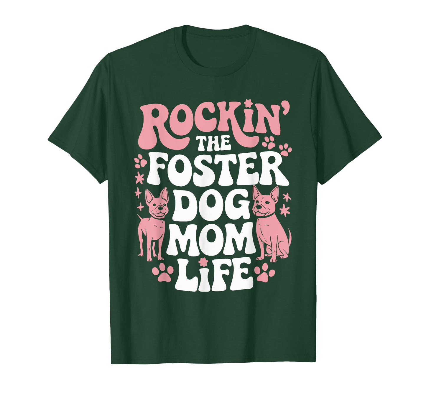 Rockin' The Foster Dog Mom Life T-Shirt for Men Women