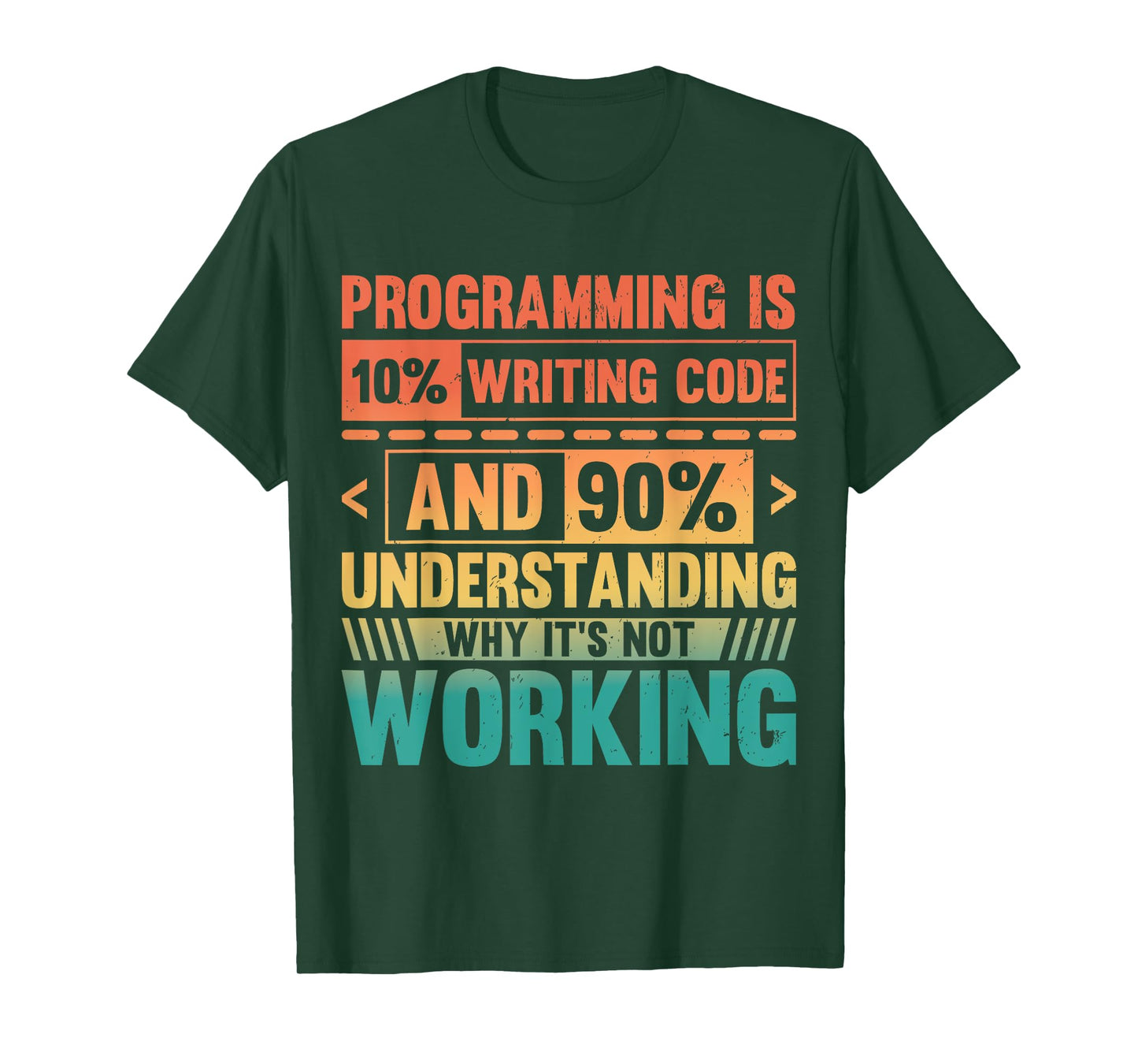 Retro Programming Is 10% Writing Code 90% Fixing It T-Shirt