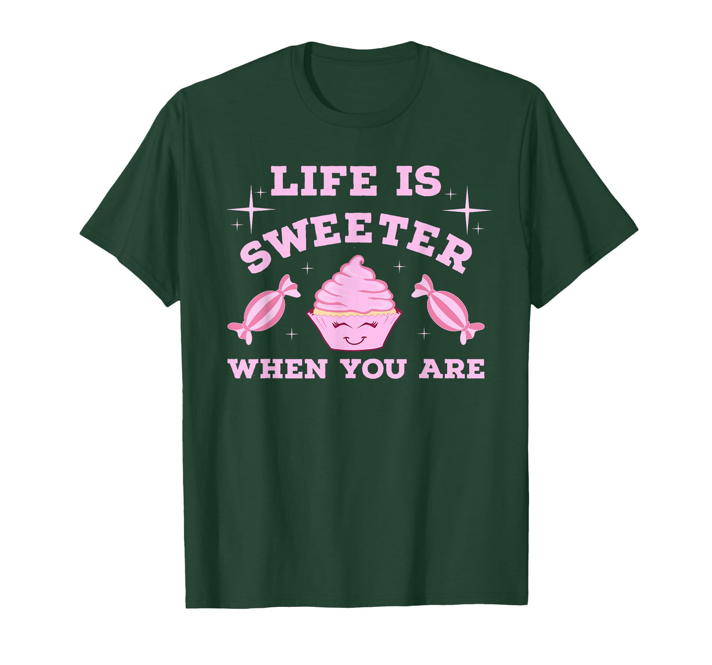 Life Is Sweeter When You Are T-Shirt