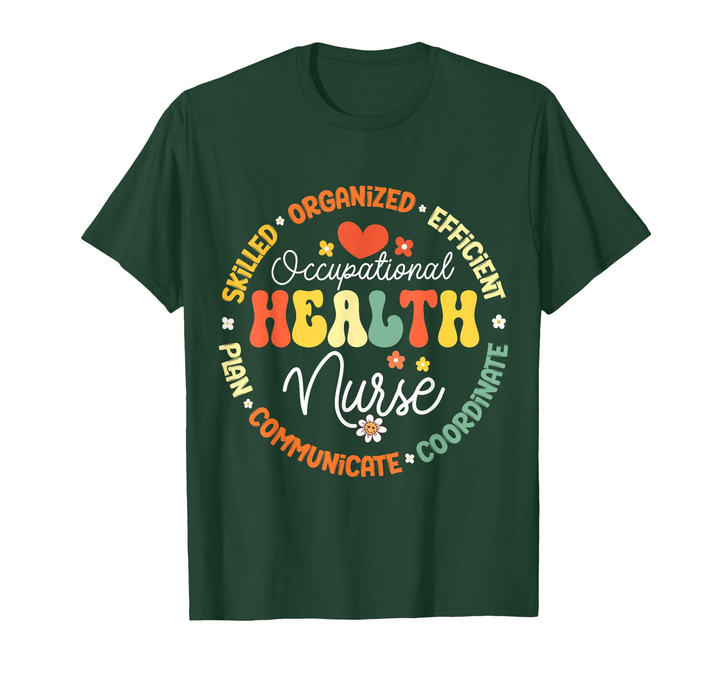 Occupational Health Nurse Life Nursing Squad Appreciation T-Shirt
