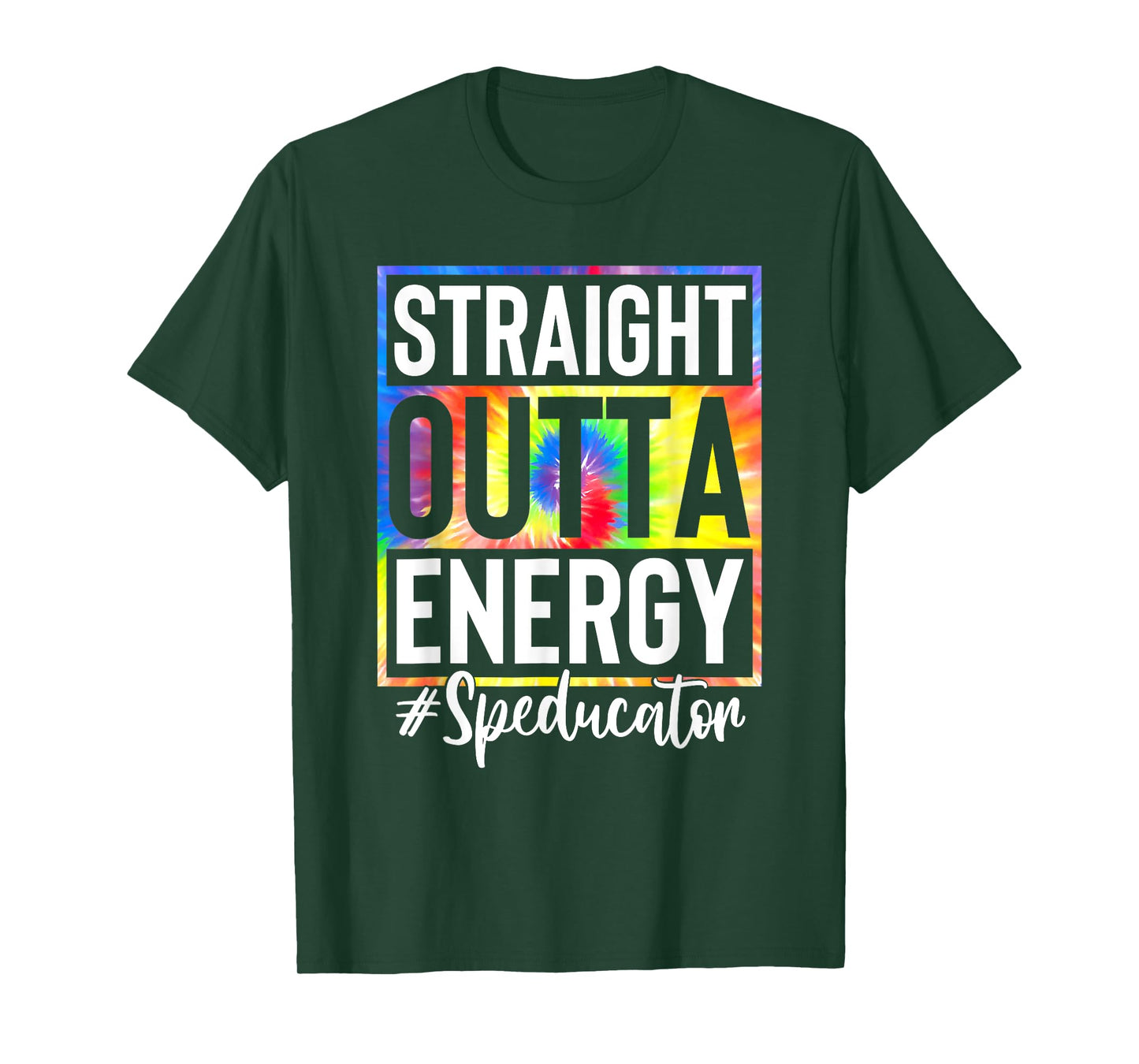 Straight Outta Energy Speducator Teacher Life Tie Dye T-Shirt for Men Women
