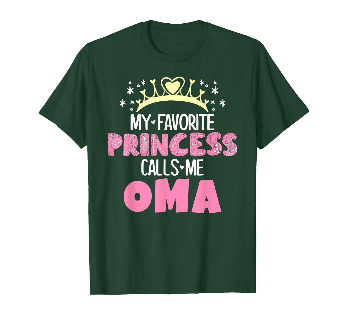 My Favorite Princess Calls Me Oma Funny Cute Grandma T-Shirt