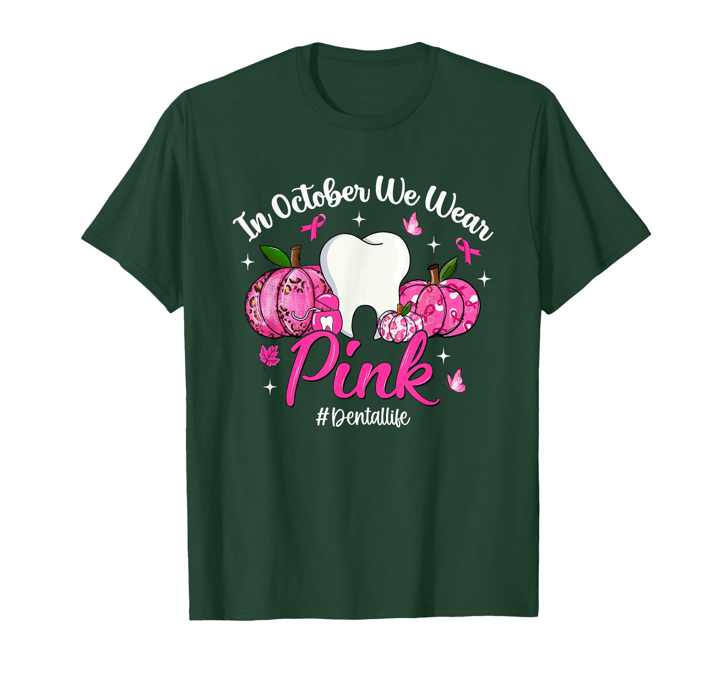 in October We Wear Pink Tooth Dental Life Breast Cancer T-Shirt