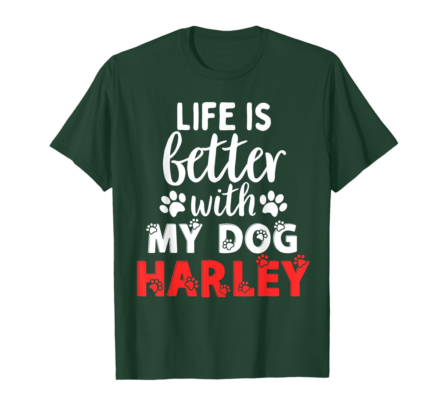 Dog Name Harley Life Is Better With My Dog Named Harley T-Shirt for Men Women Girls Kids
