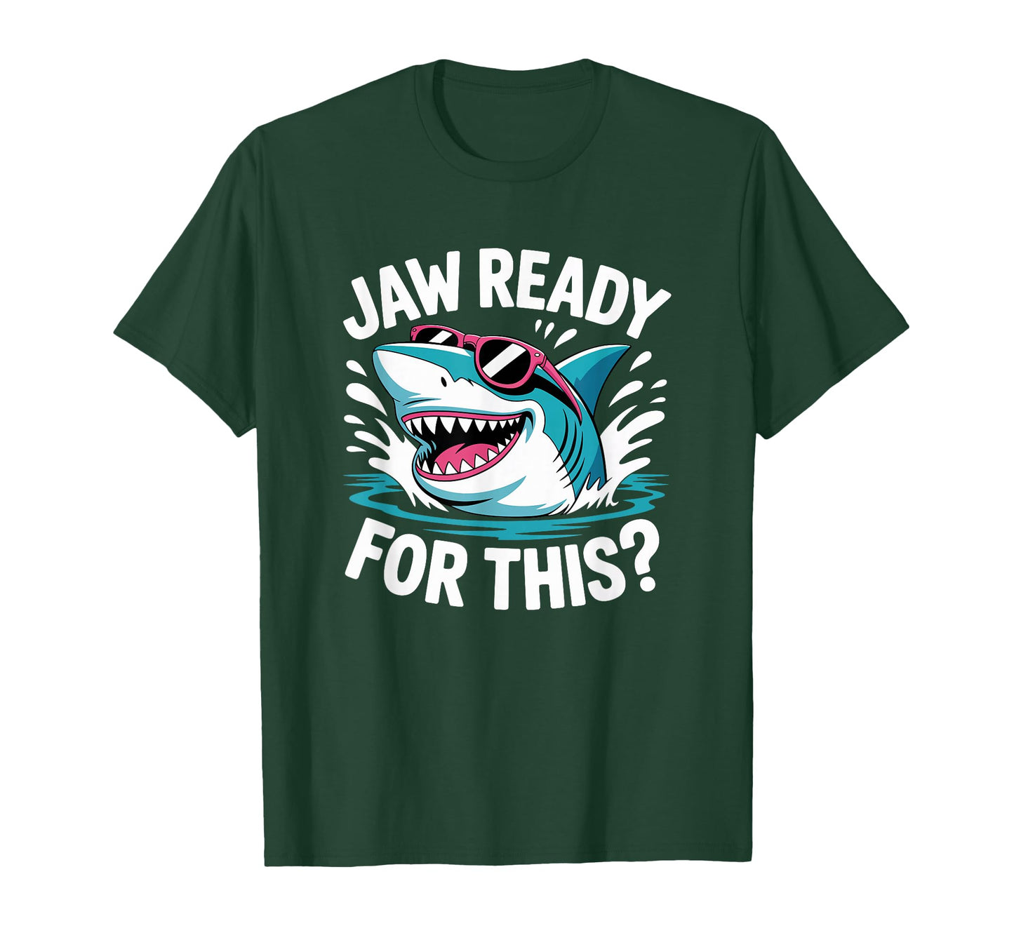 Jaw Ready For This - Funny Shark Lover Ocean Wildlife T-Shirt