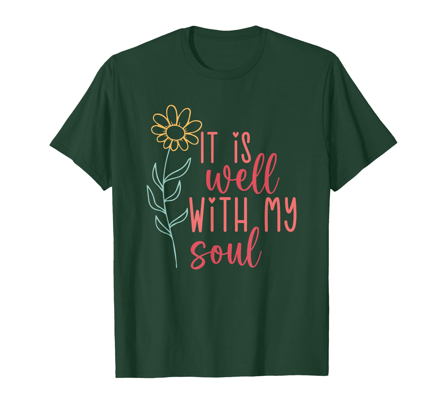 It Is Well With My Soul T-Shirt