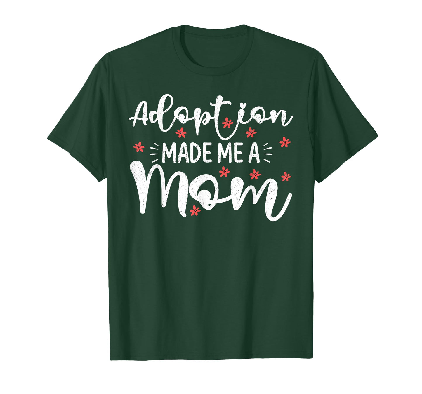 Adoption Made Me A Mom Women Adoption Day Adoptive Mothers T-Shirt