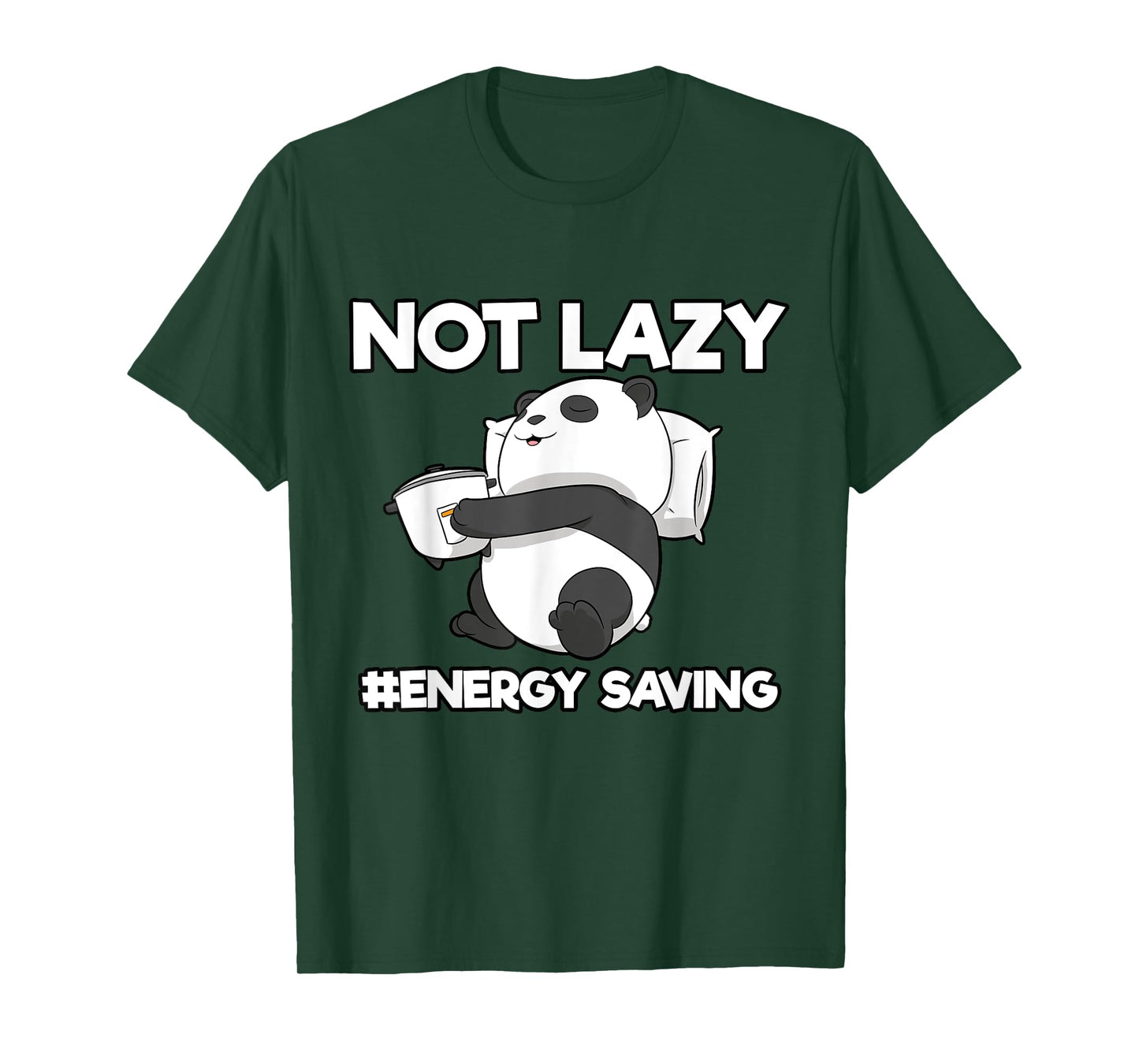 Sleeping Panda Not Lazy Energy Saving T-Shirt