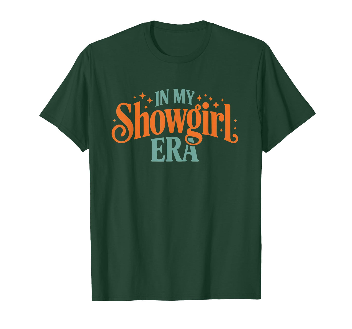 Showgirl Life in My Show Girl Era T-Shirt