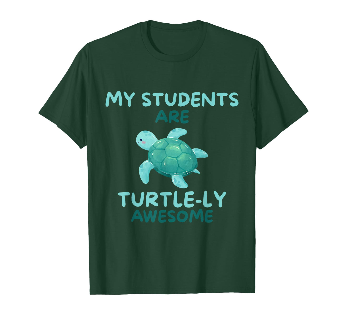 My Students Are Turtle-ly Awesome Teacher T-Shirt