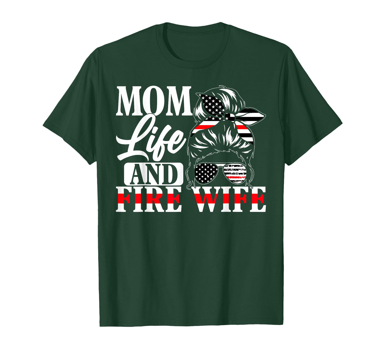 Firefighter Mom Life And Fire Wife Fireman Family Mother T-Shirt