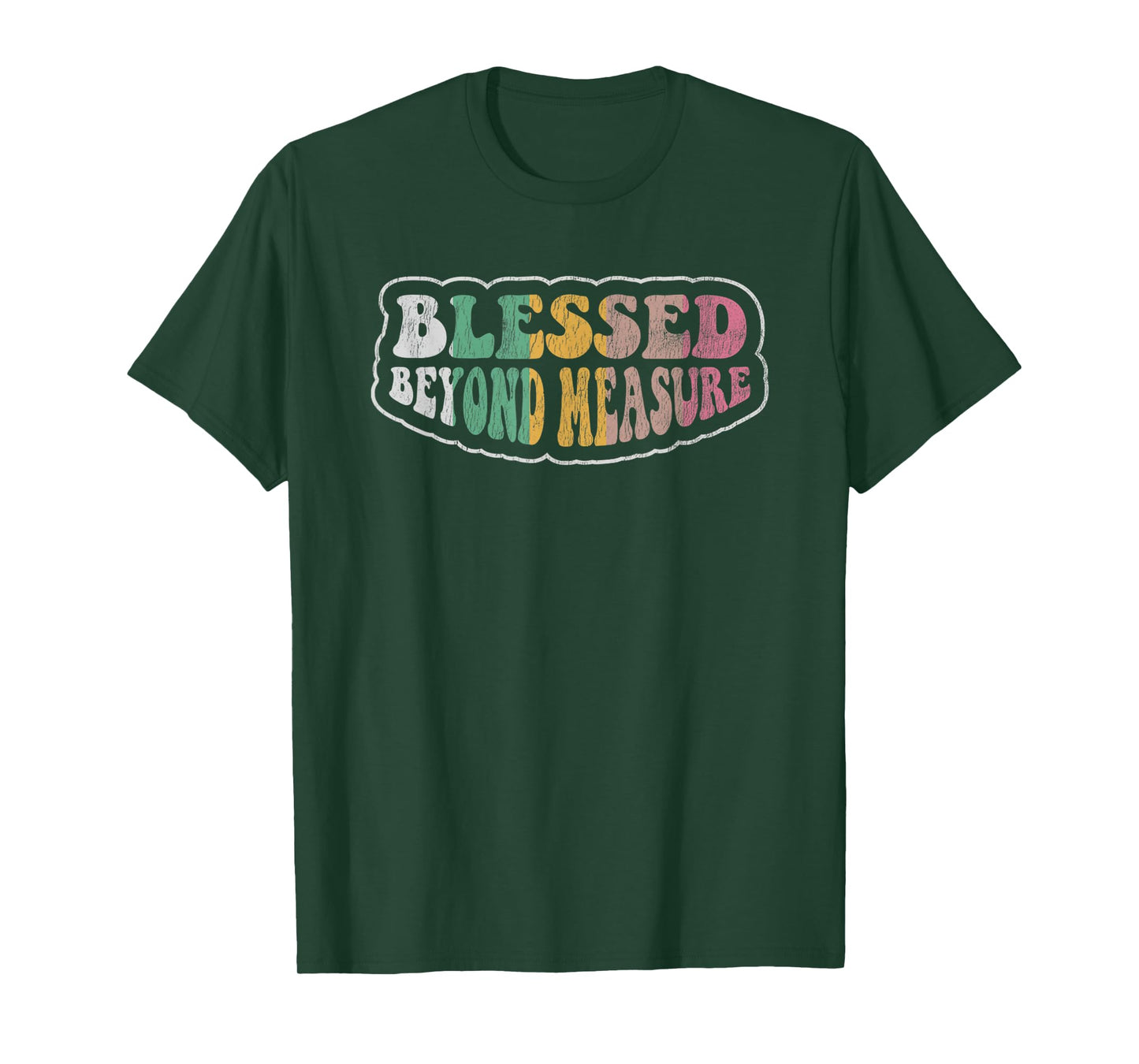 Blessed Beyond Measure Textual Design T-Shirt