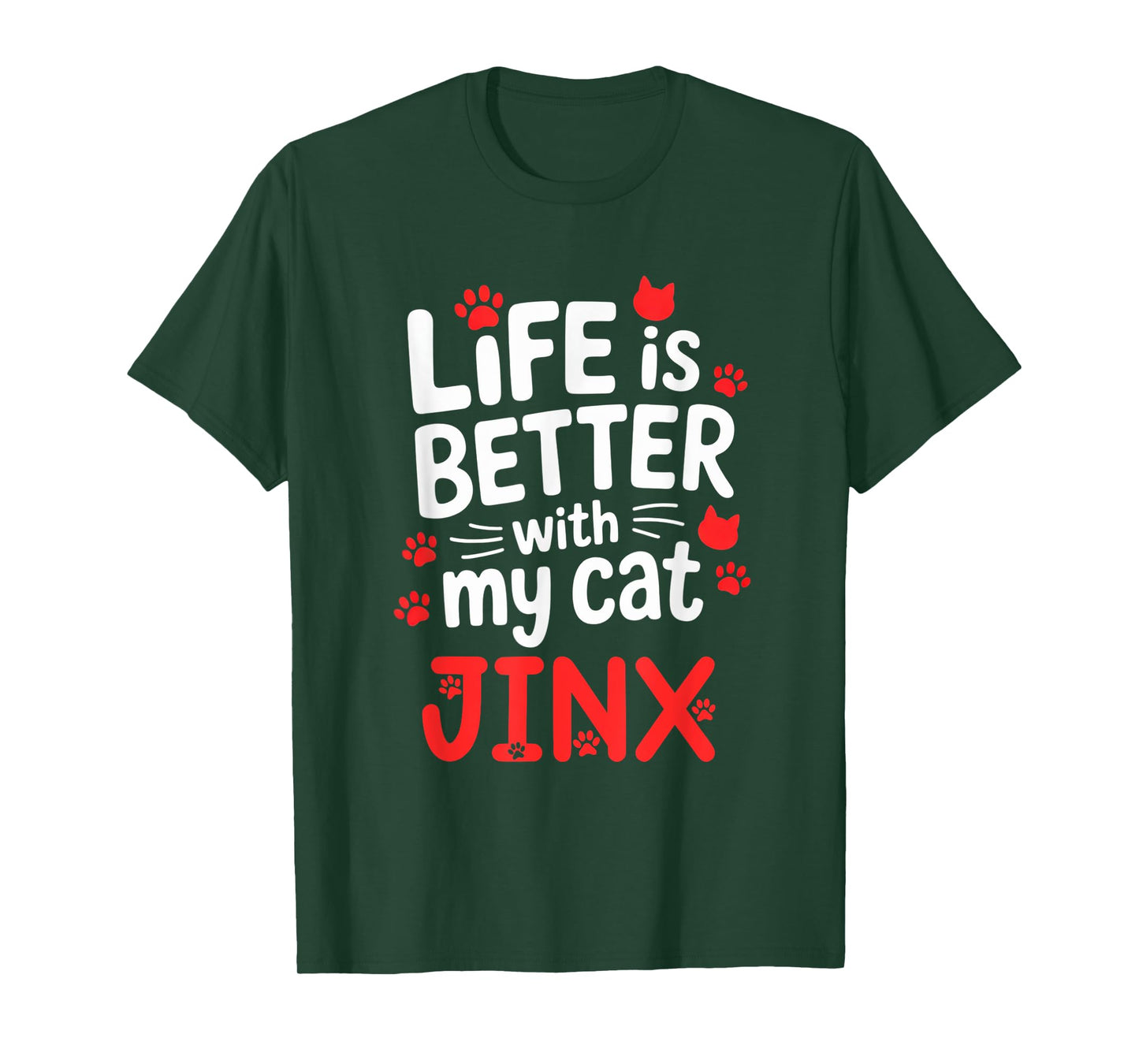 Cat Name Jinx Life Is Better With My Cat Jinx T-Shirt