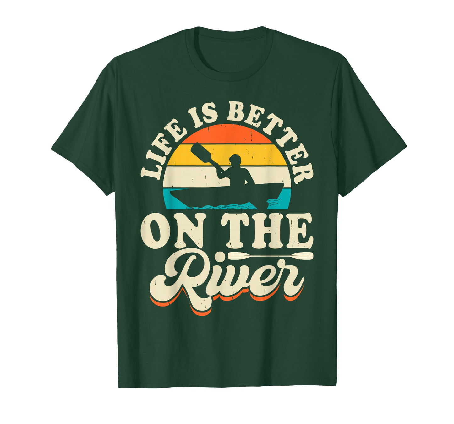 Life Is Better On The River T-Shirt