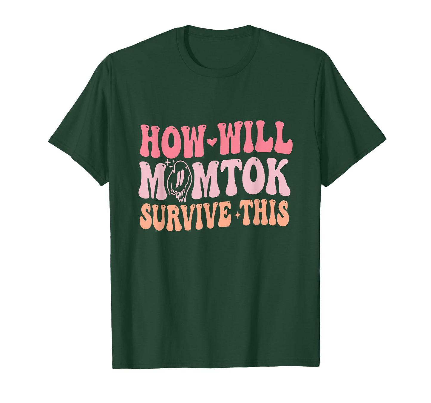 How Will Momtok Survive This Parenting Social Media Mom Life T-Shirt