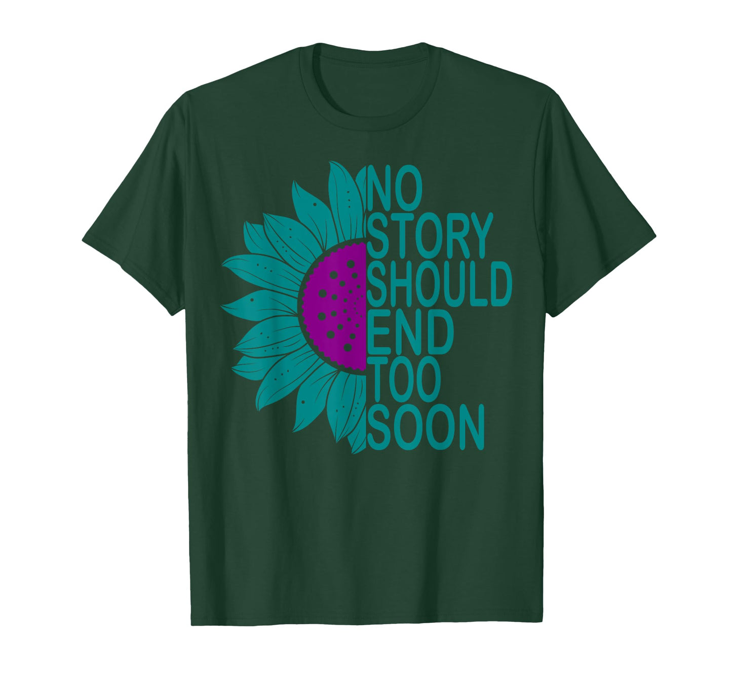 Suicide Prevention Awareness No Story Should End Too Soon T-Shirt