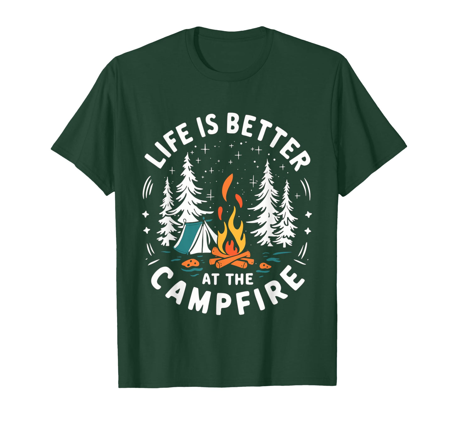Life Is Better At The Campfire Funny Camping T-Shirt