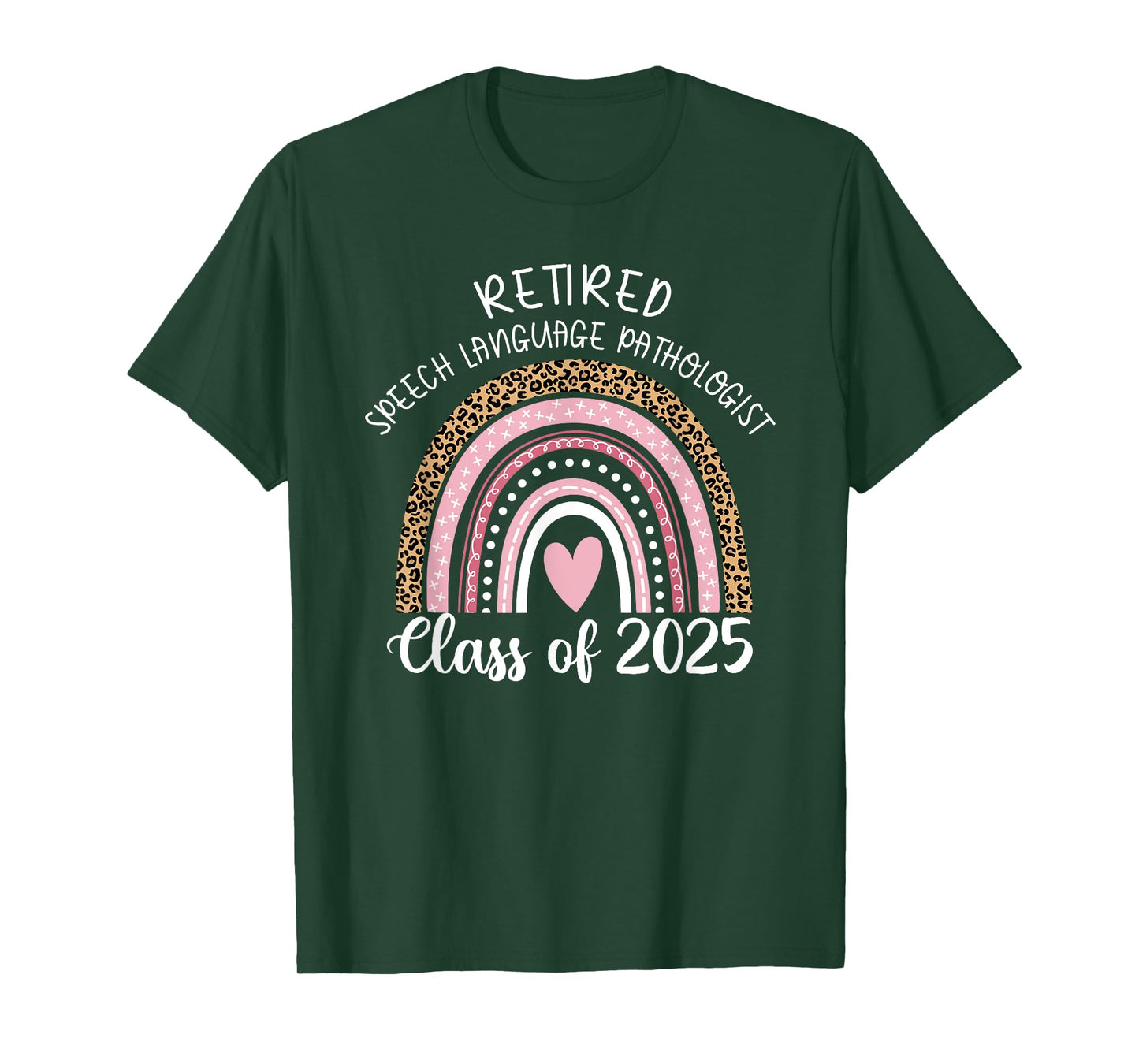 Retired Speech Language Pathologist Class Of 2025 Rainbow T-Shirt