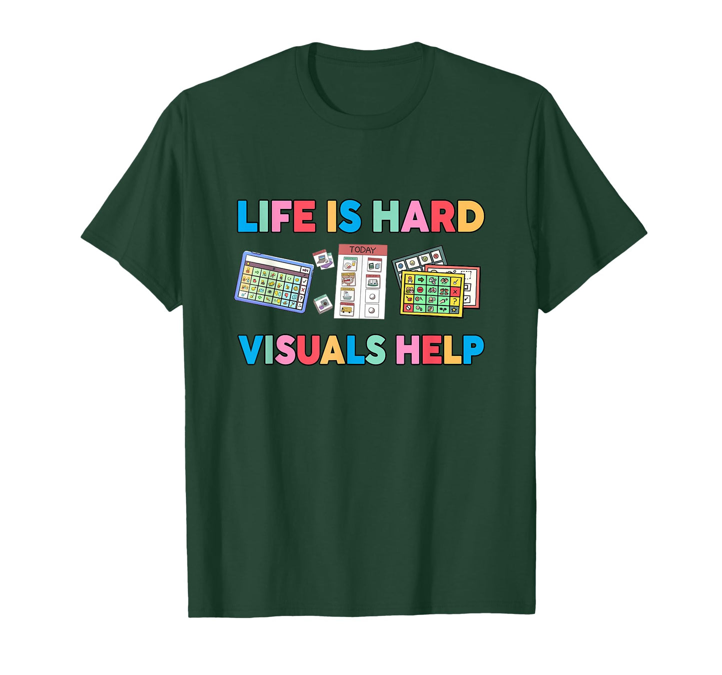 Life Is Hard Visuals Help SPED Special Education Teacher T-Shirt