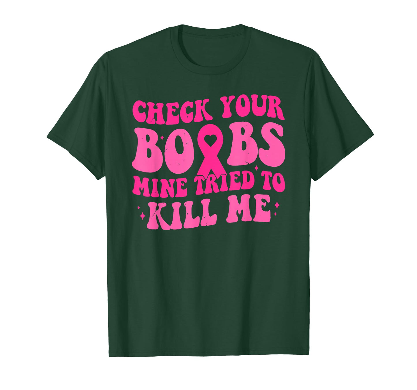 Check Your Boobs Mine Tried to Kill Me T-Shirt
