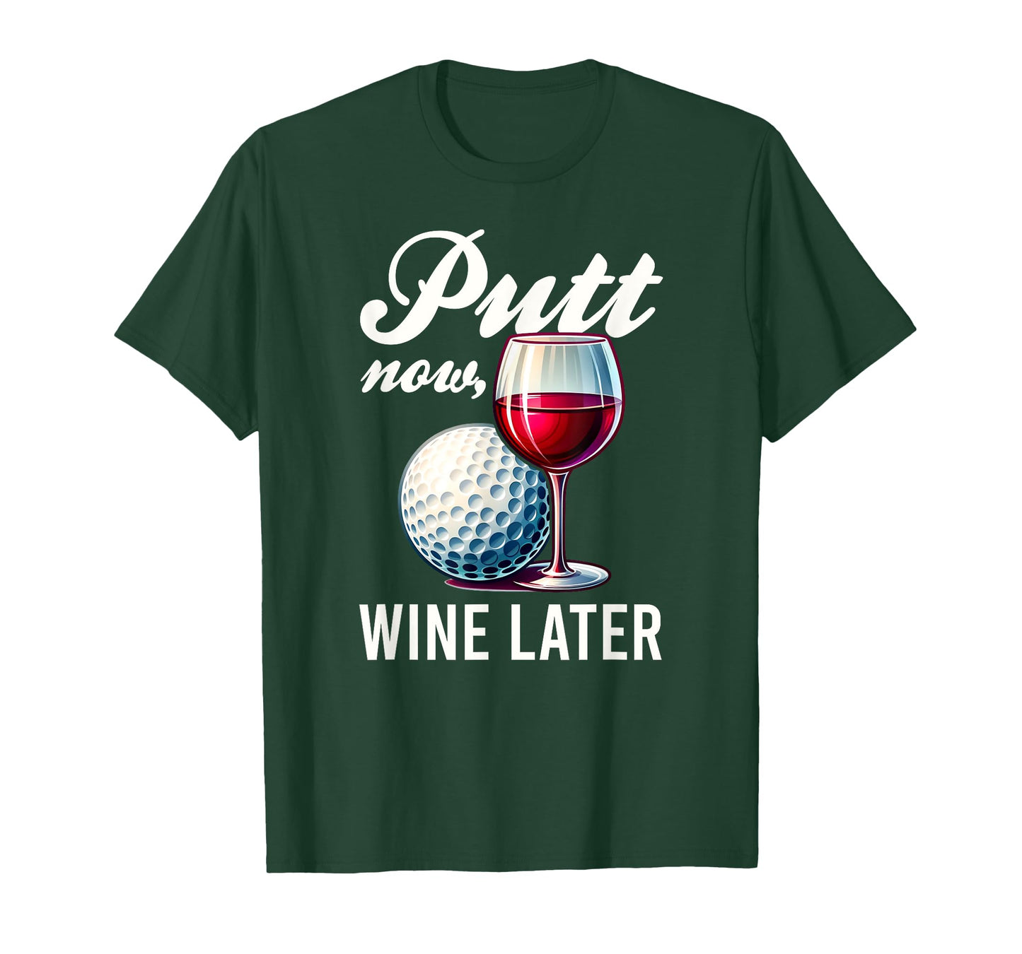 Putt Now Wine Later Funny Golfing Gift Product T-Shirt