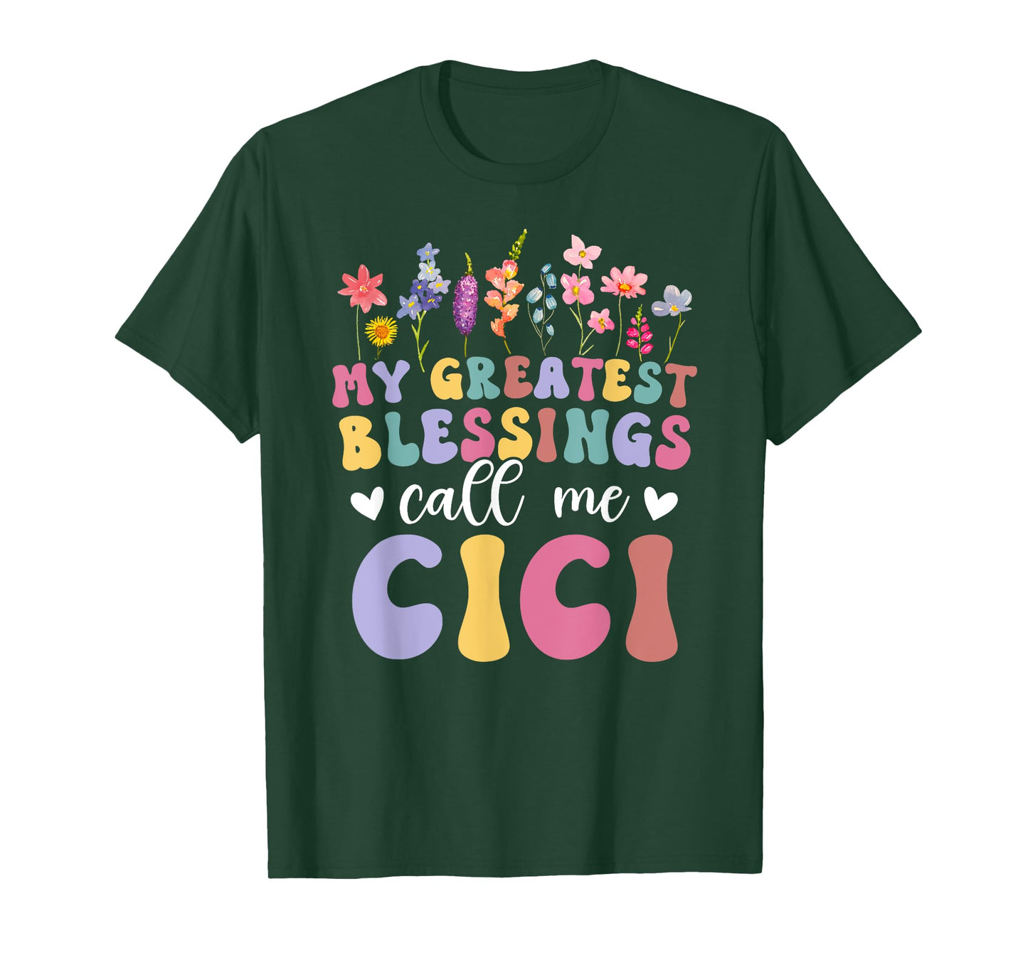 Greatest Blessings Call Me Cici Grandma Cici Grandmother T-Shirt