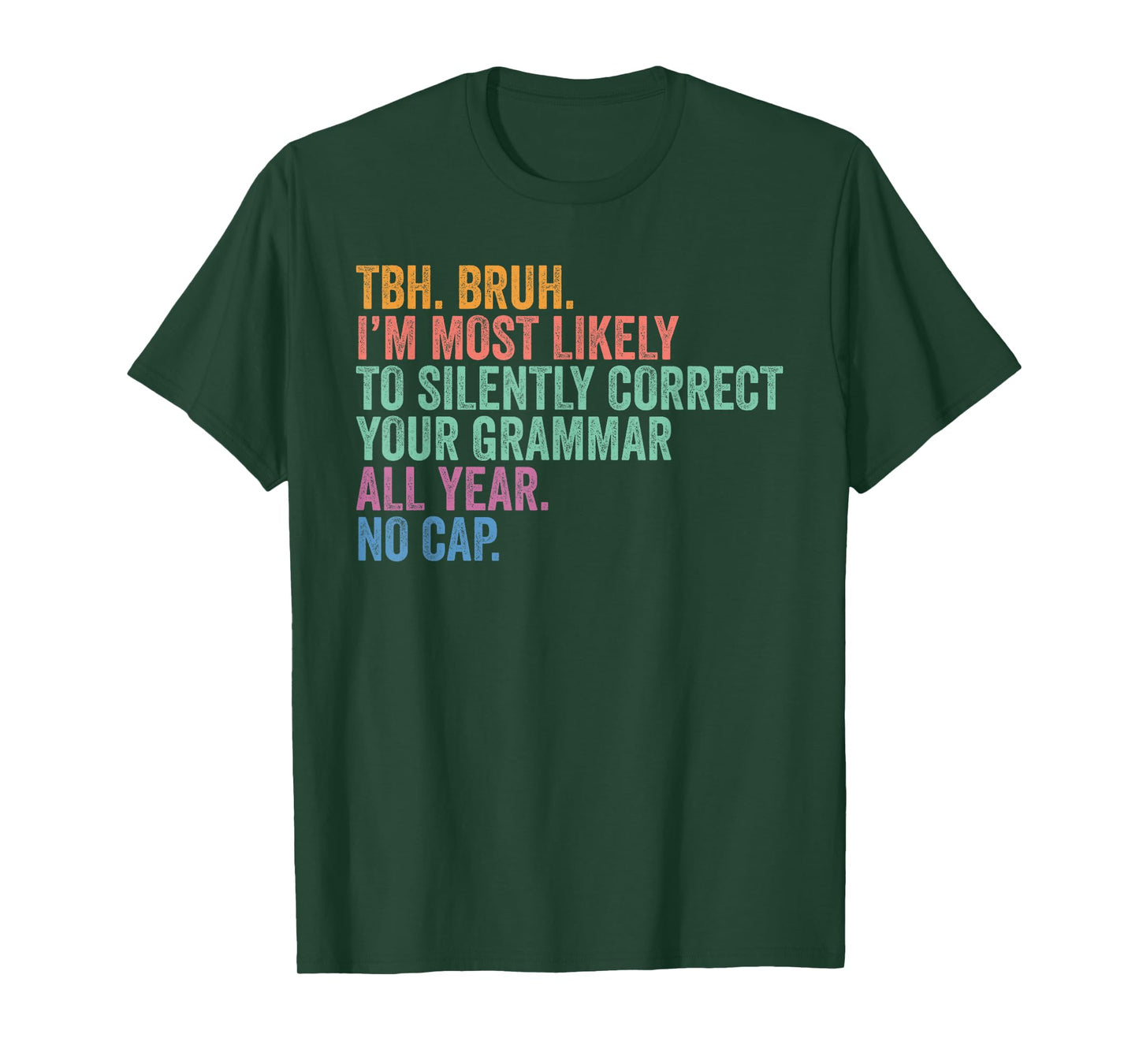 Back To School Bruh Correct Grammar Silently All Year T-Shirt