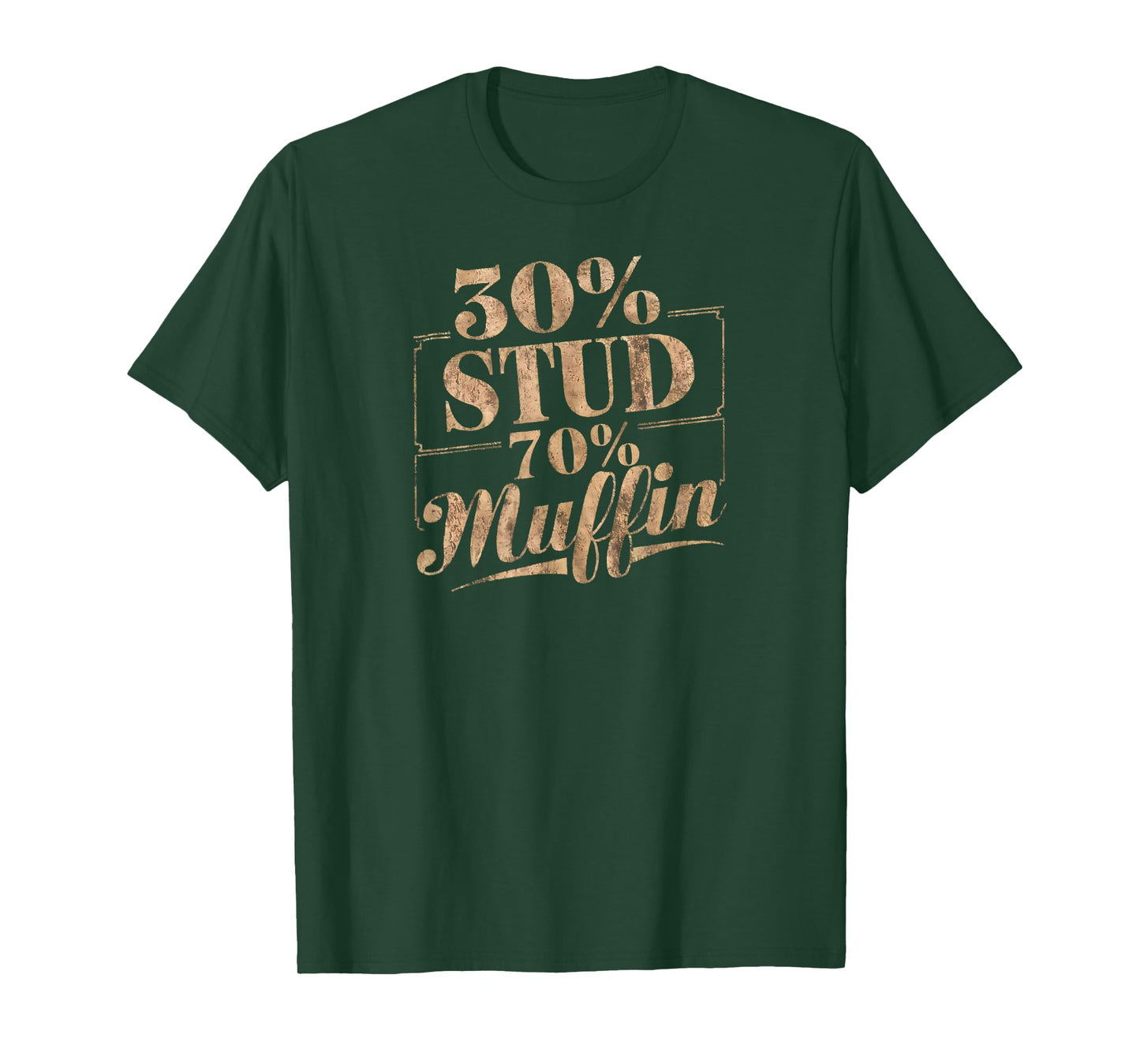 30% Stud 70% Muffin Vintage Retro Funny Joke Sarcasm T-Shirt
