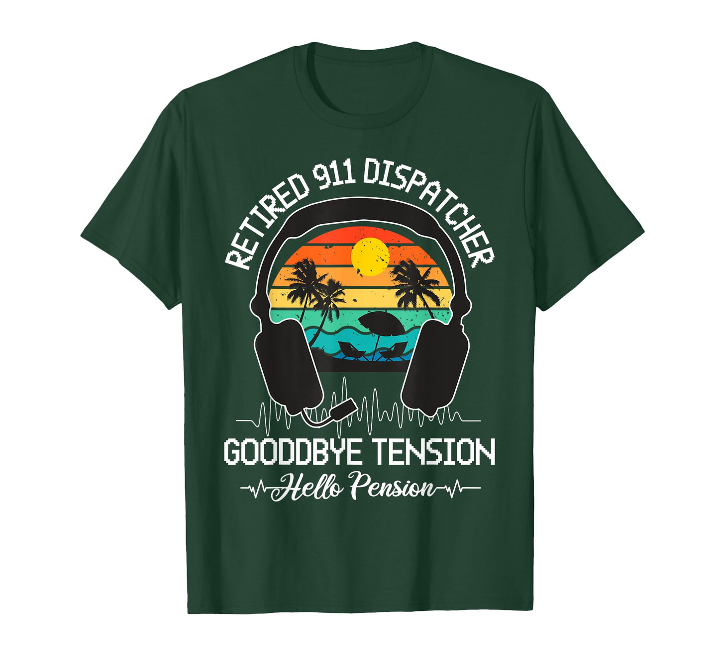 Retired 911 Dispatcher Goodbye Tension Hello Pension T-Shirt
