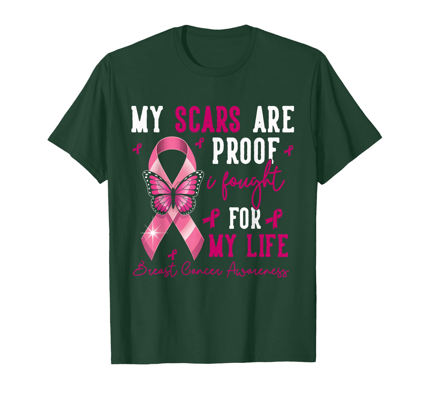 My Scars are Proof I Fought for This Life Breast Cancer T-Shirt