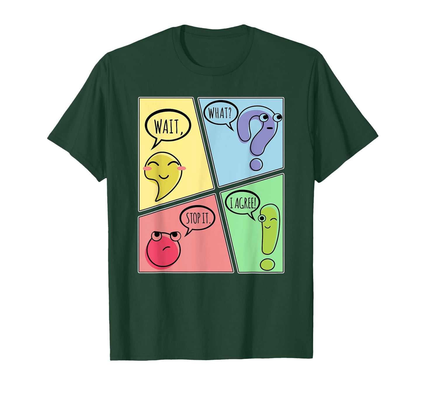 Punctuation Wait What Stop It I Agree Funny Grammar Teacher T-Shirt