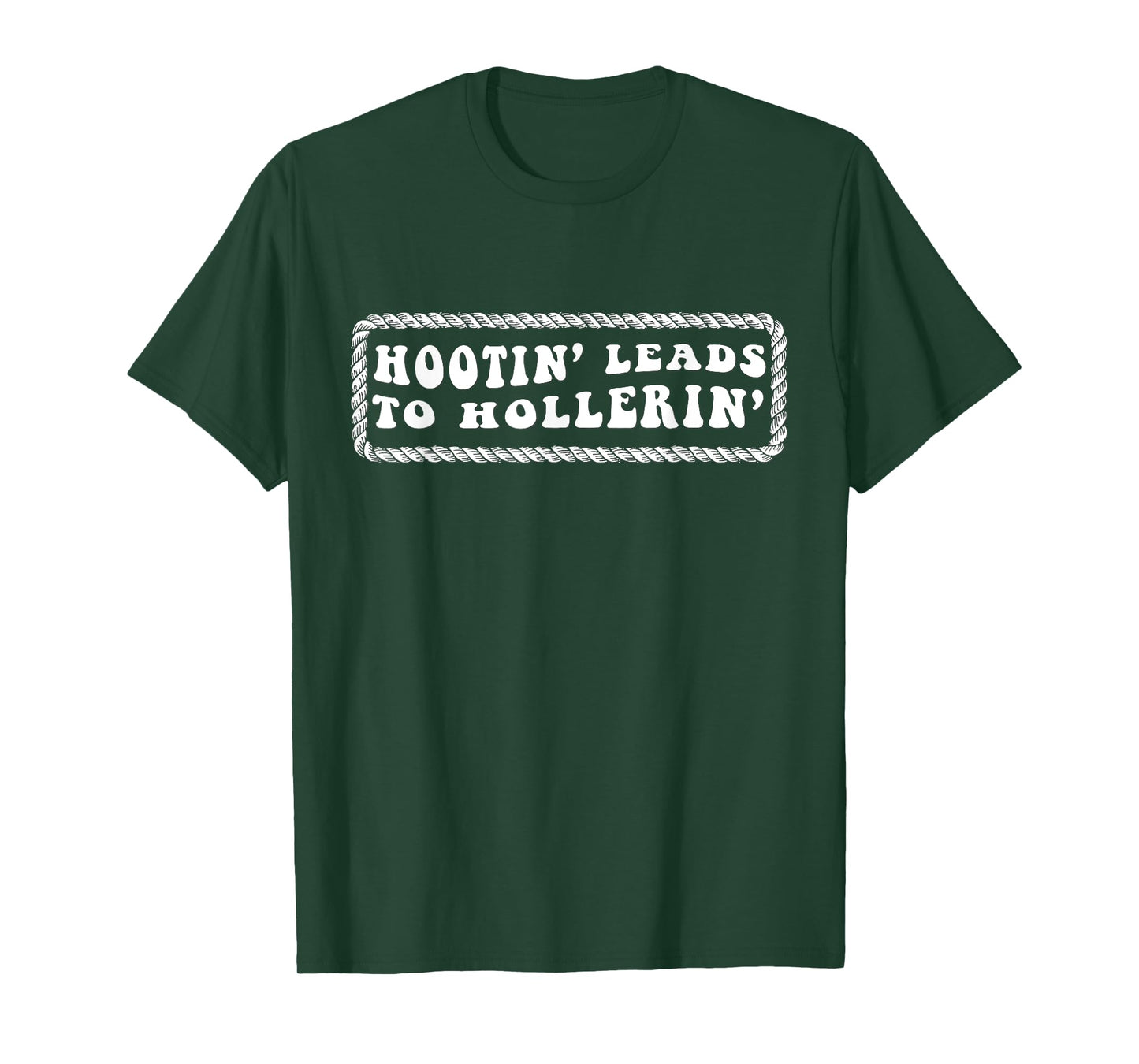Hootin' Leads to Hollerin Western Country Rodeo Men Cowboy T-Shirt