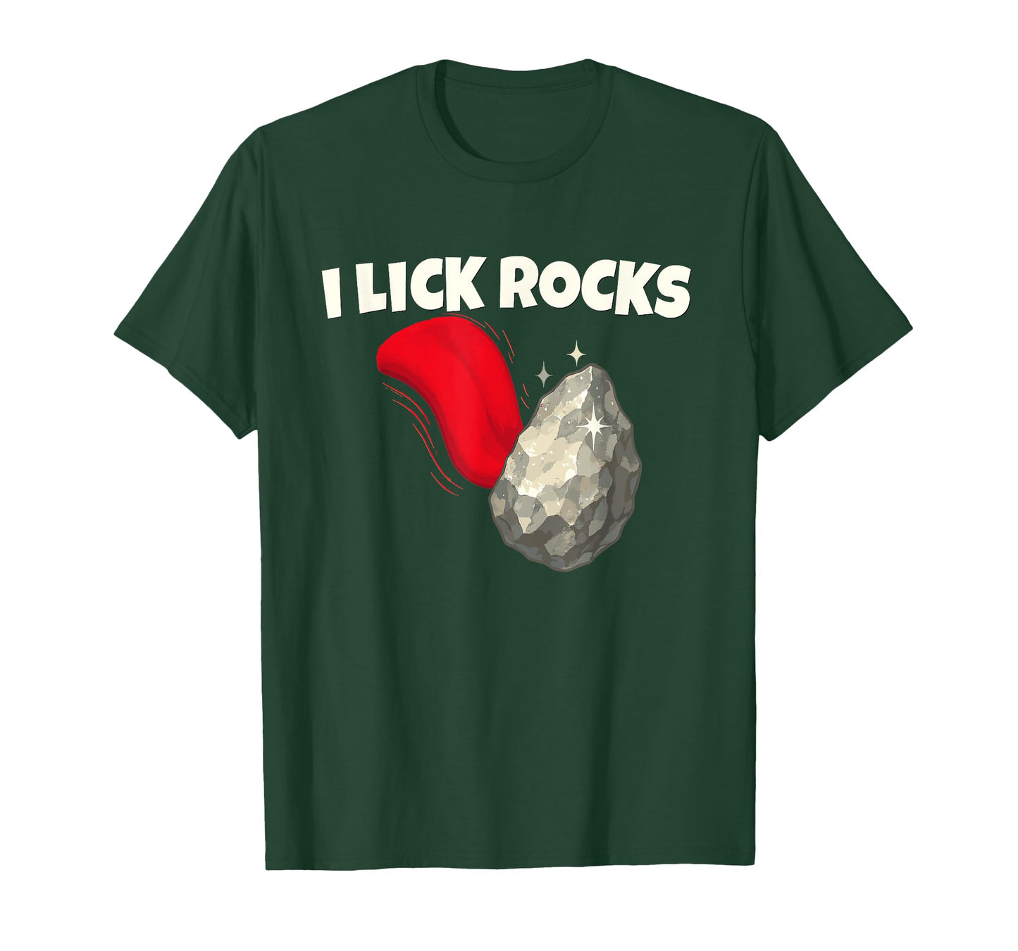 I Lick Rocks Funny Geology Rockhound Humor T-Shirt