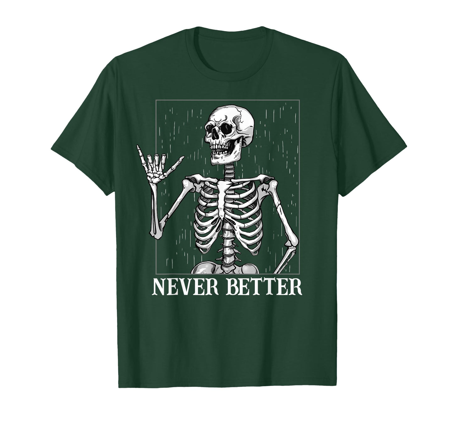 Halloween Shaka Hand Sign Never Better Skeleton Funny Skull T-Shirt