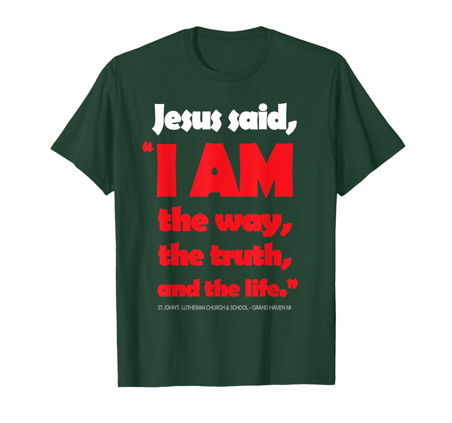 Jesus The Way, Truth, Life T-Shirt