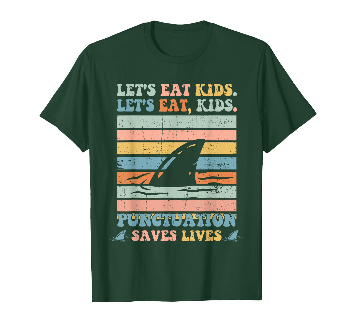 Let's Eat Kids Punctuation Saves Lives Funny Grammar Shark T-Shirt