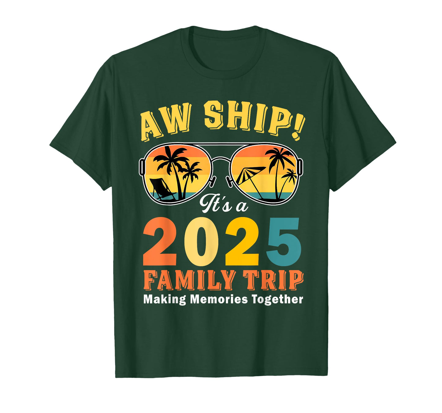 Aw Ship It's A Family Trip 2025 Family Matching Cruise Trip T-Shirt