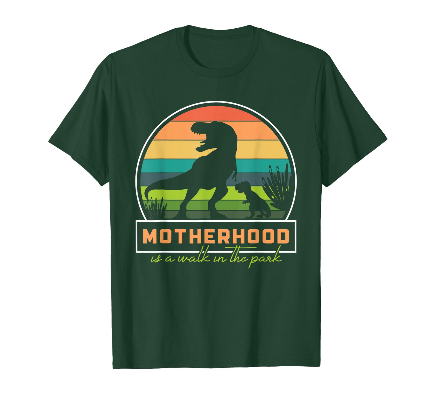 Motherhood Is A Walk In The Park Funny T-Rex Mom T-Shirt