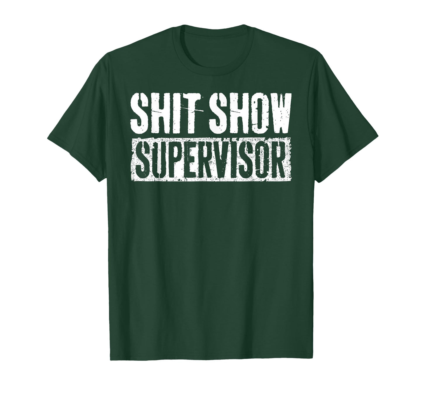 Shit Show Supervisor Funny Parents Boss Manager Teacher T-Shirt