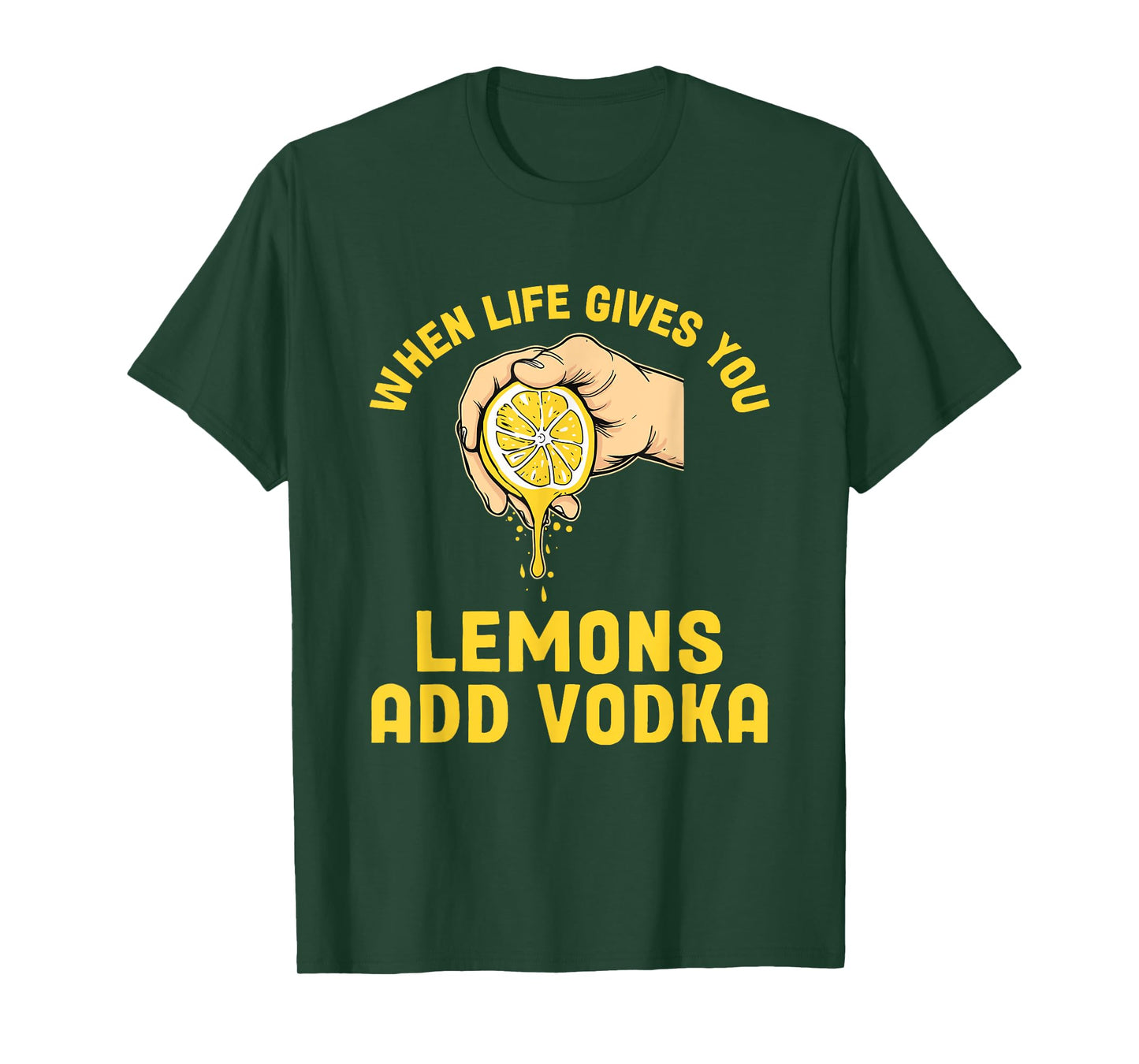 When Life Gives You Lemons Add Vodka Lemonade Cocktails T-Shirt