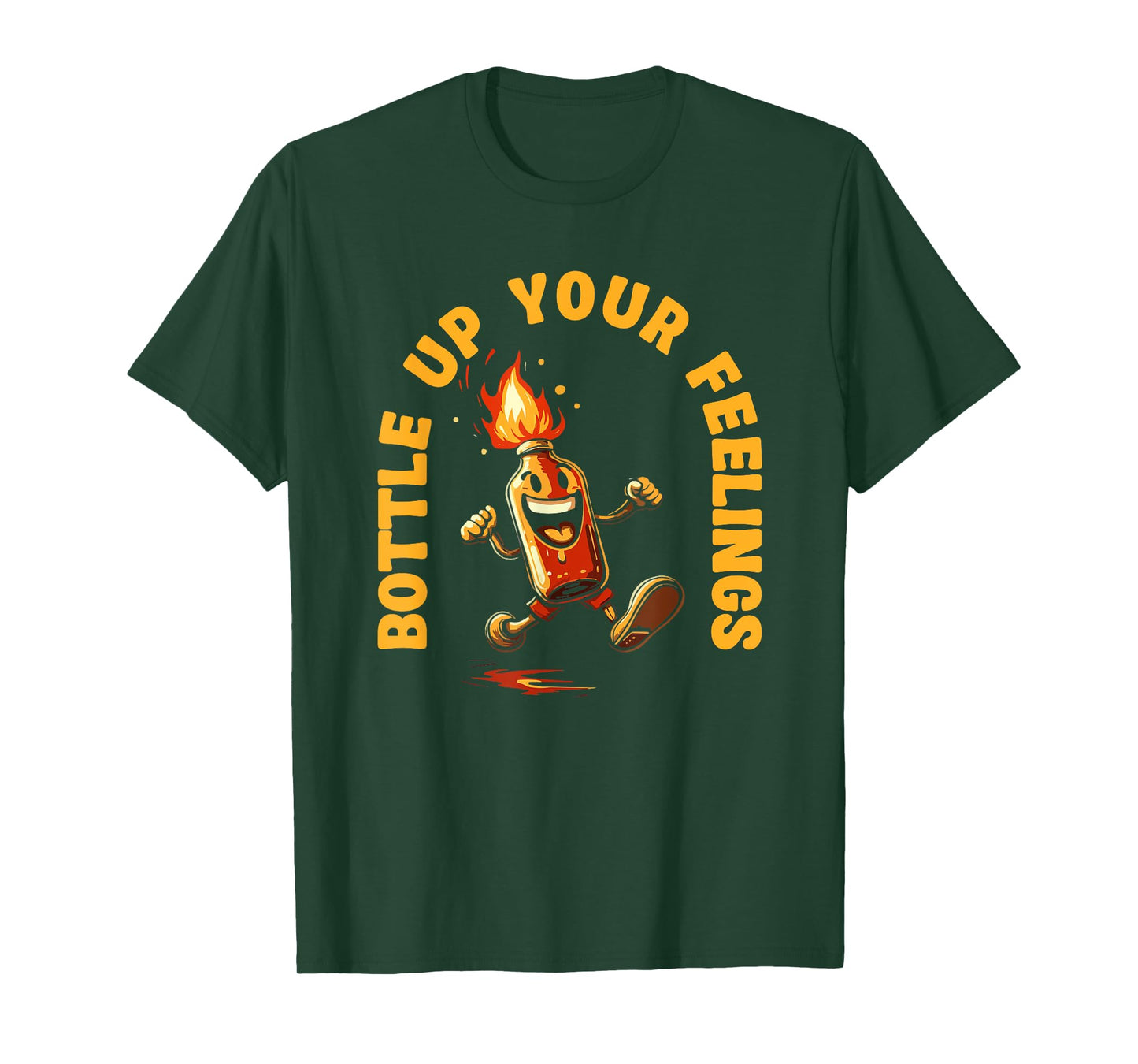 Bottle Up Your Feelings Fire Hot Sauce T-Shirt