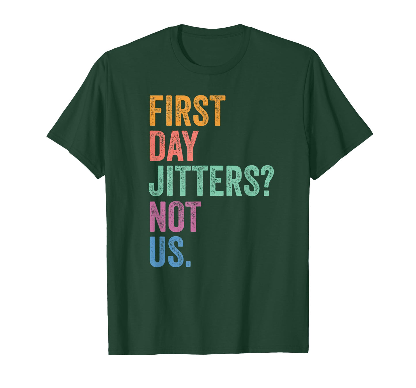 Gen Z Alpha Back To School First Day Jitters Not Us T-Shirt