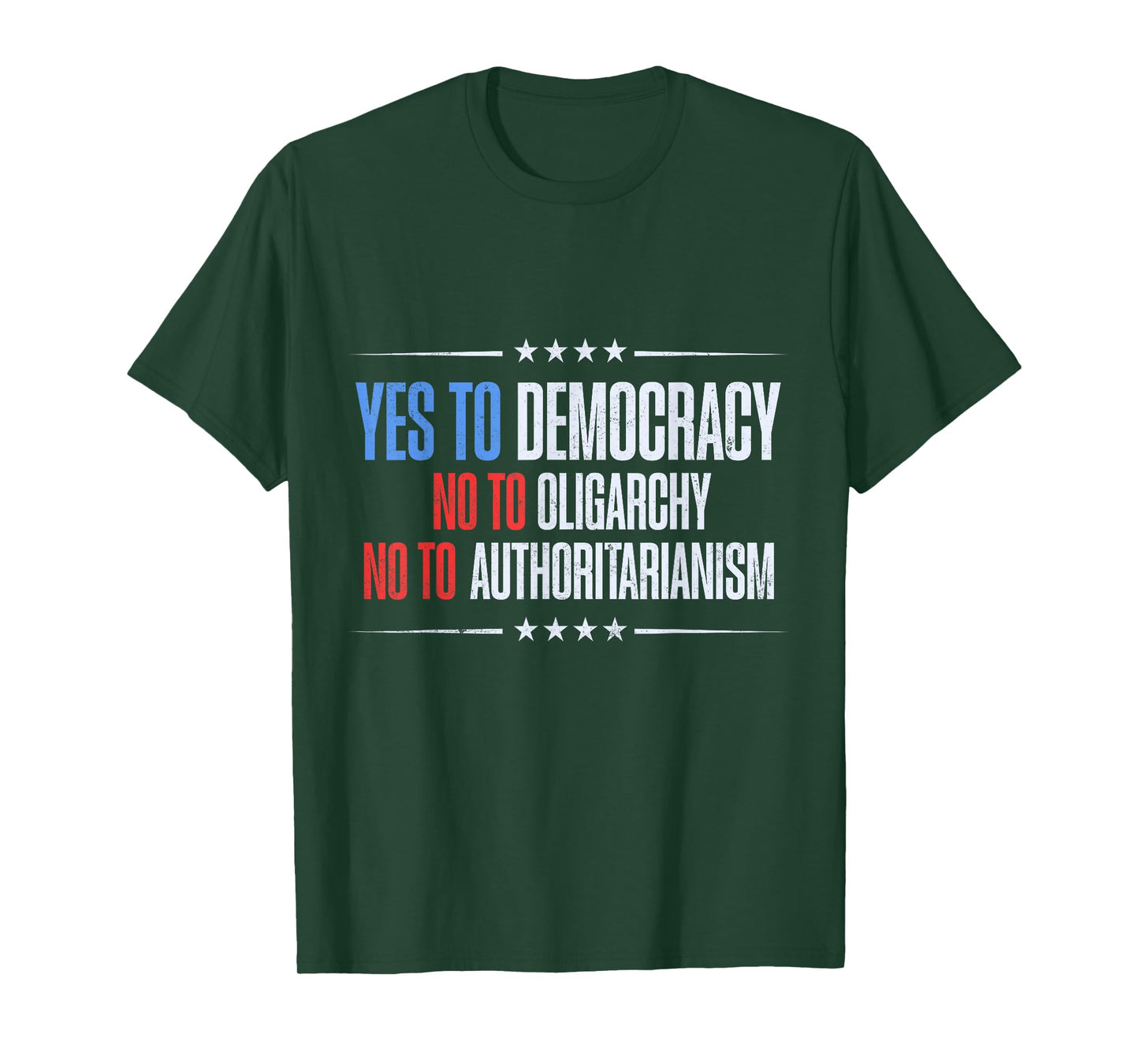 Yes To Democracy No To Oligarchy Quote T-Shirt