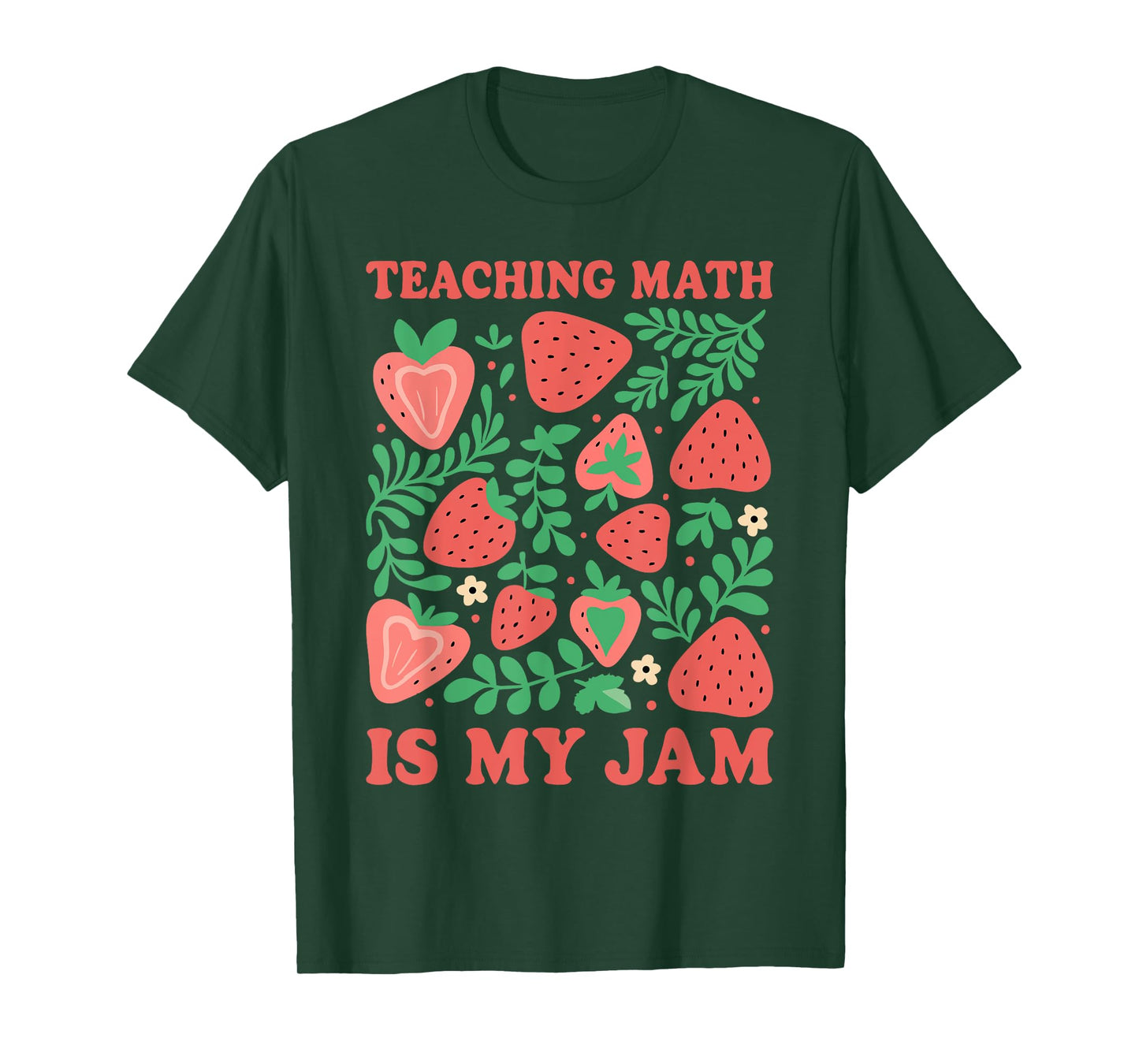 Retro Teaching Math Is My Jam Floral Strawberry Math Teacher T-Shirt