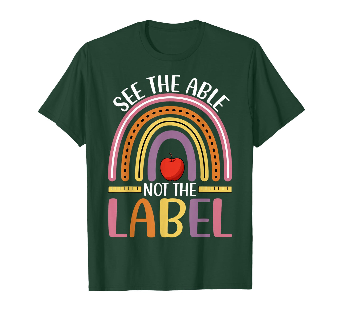 See the Able Not Label - Autism Special Education Teacher T-Shirt